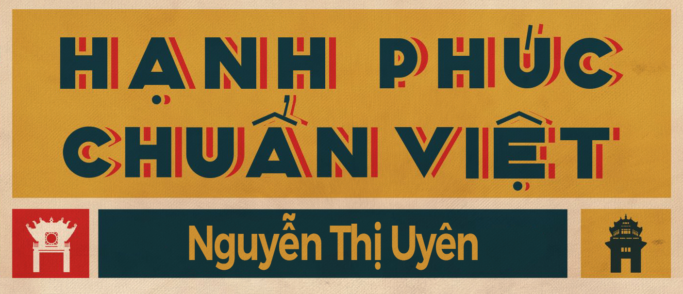 Hạnh phúc chuẩn Việt là gì?