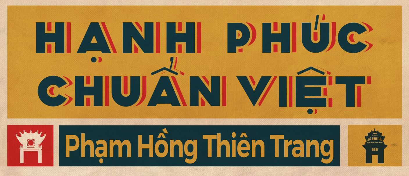 Thế nào là hạnh phúc chuẩn Việt?