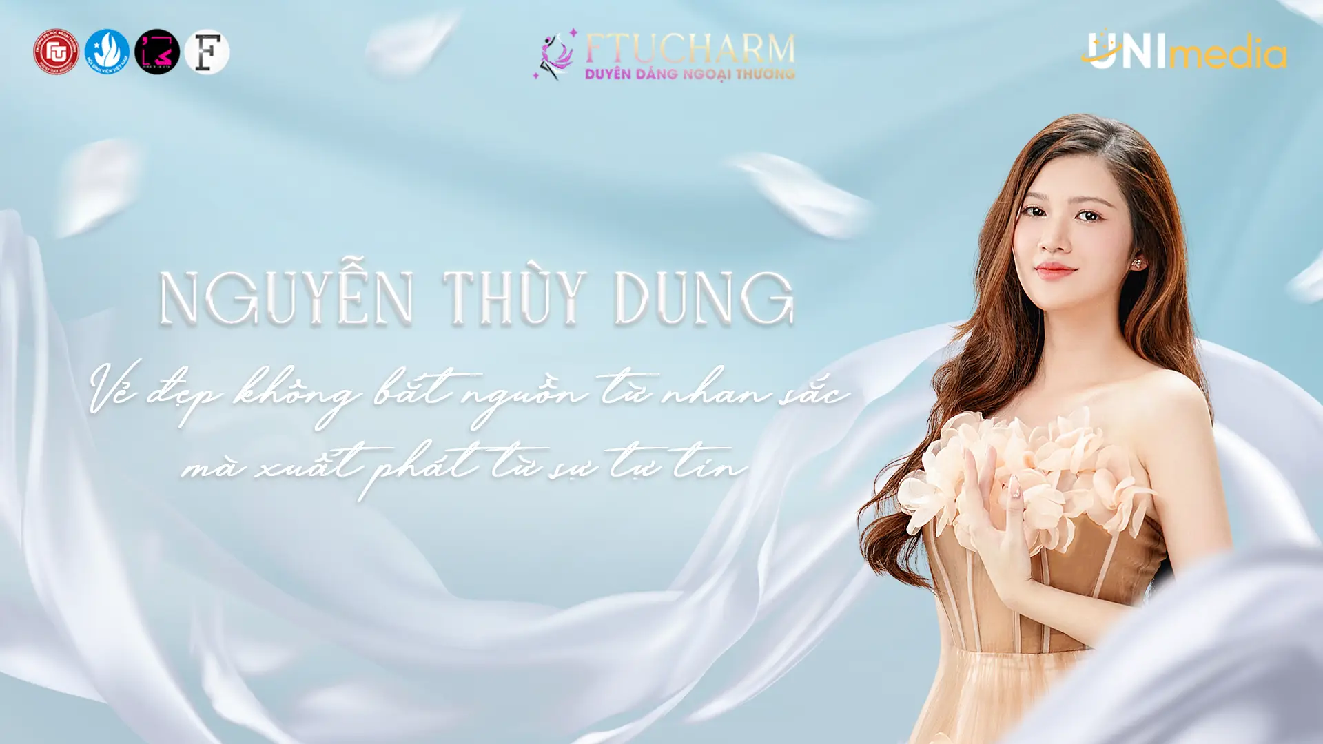 Á KHÔI 2 NGUYỄN THÙY DUNG: “VẺ ĐẸP KHÔNG BẮT NGUỒN TỪ NHAN SẮC MÀ XUẤT PHÁT BỞI SỰ TỰ TIN”